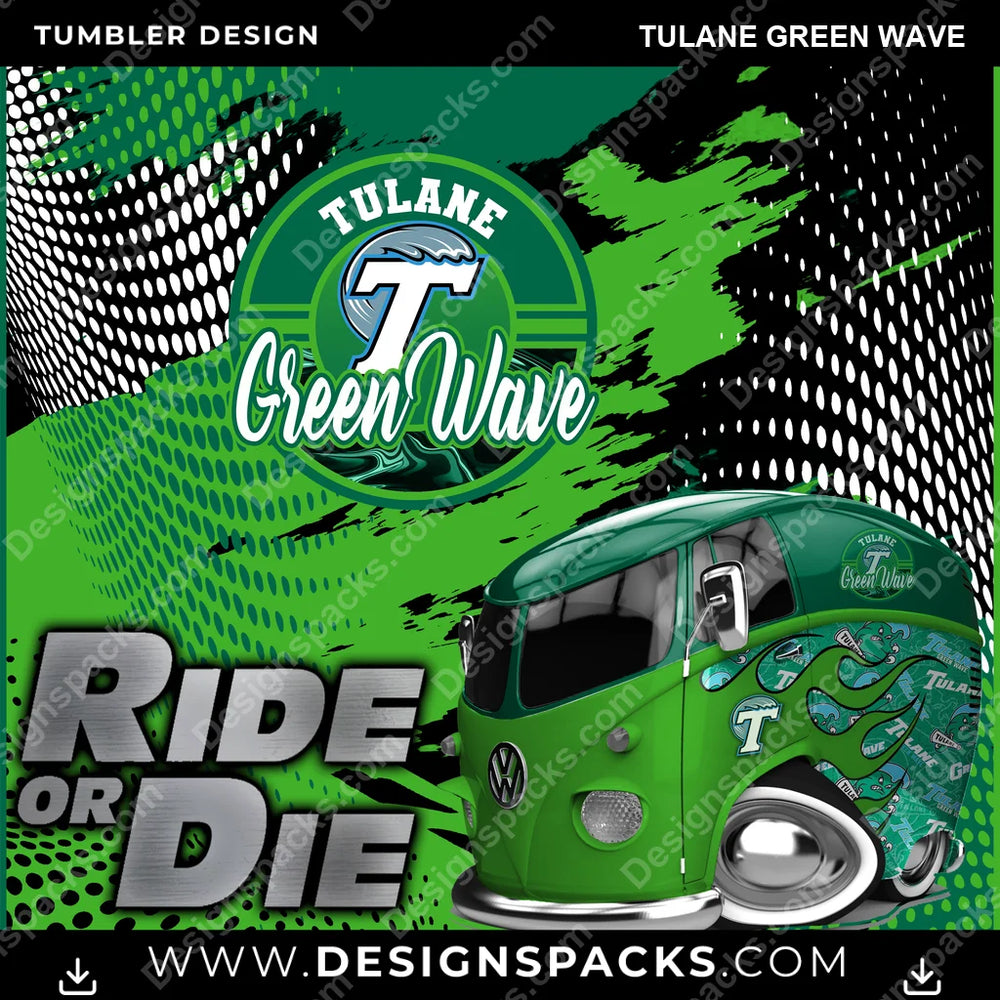 College Sport Ride or Die Tulane Green Wave NCAA College Sport Tumbler Digital Wrap Design Download