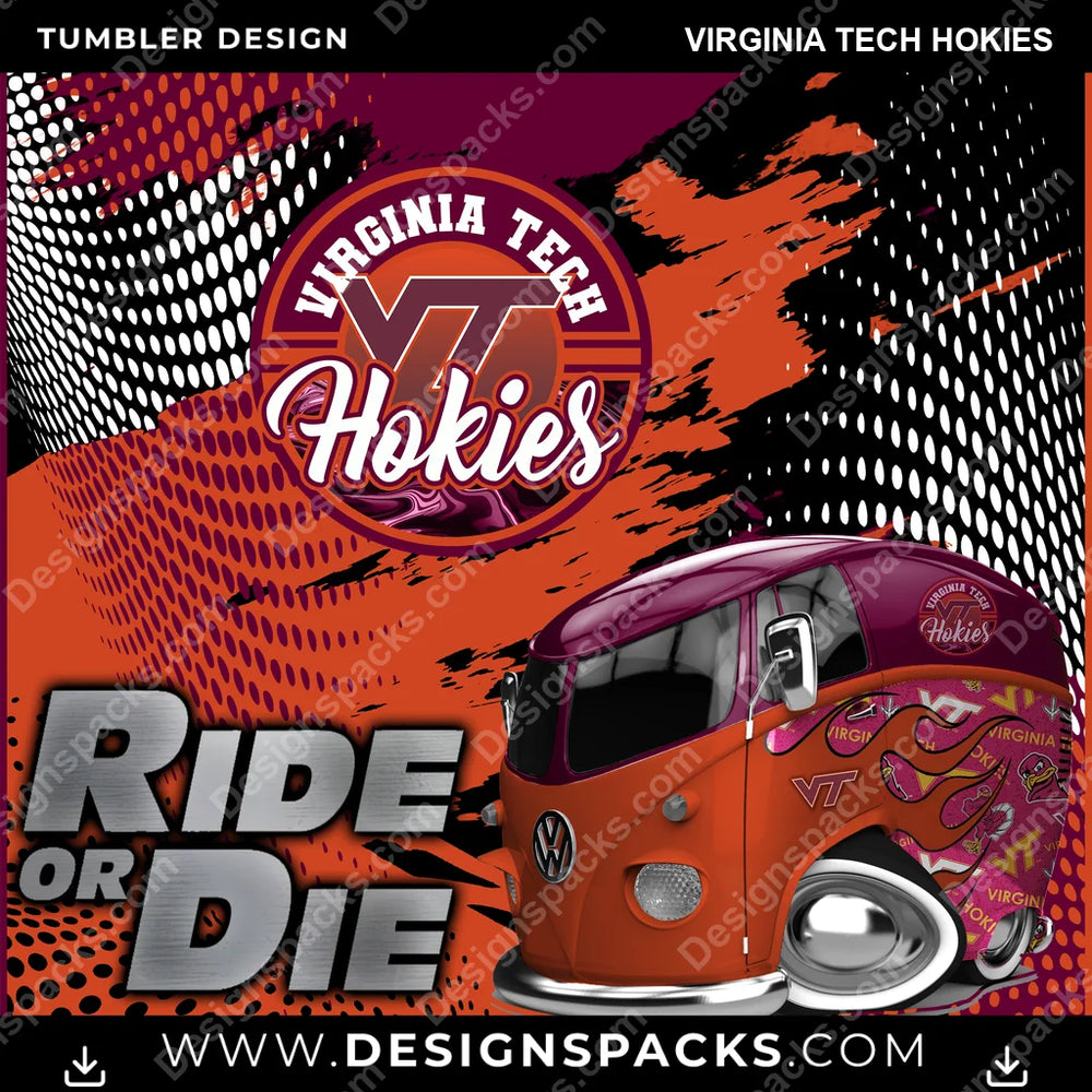 College Sport Ride or Die Virginia Tech Hokies NCAA College Sport Tumbler Digital Wrap Design Download