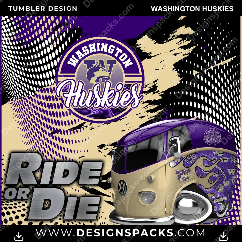 College Sport Ride or Die Washington Huskies NCAA College Sport Tumbler Digital Wrap Design Download