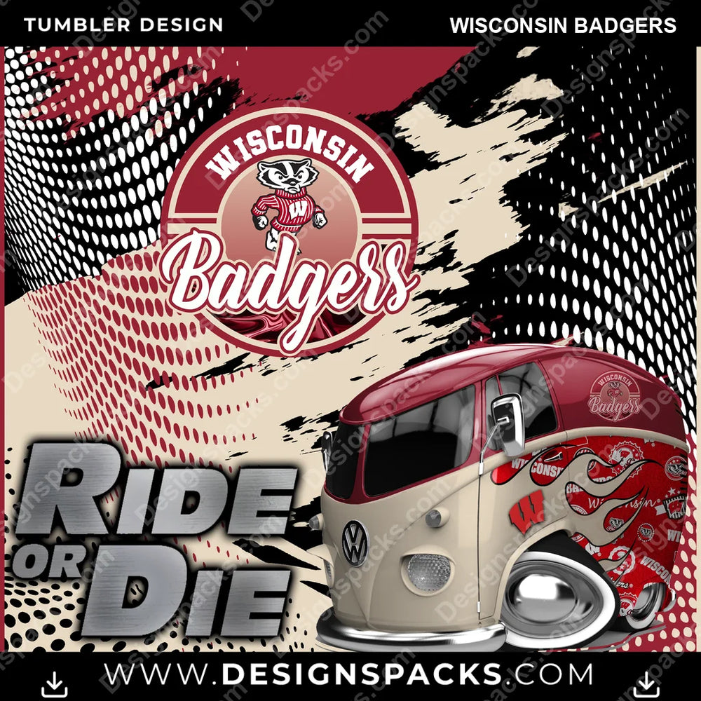 College Sport Ride or Die Wisconsin Badgers NCAA College Sport Tumbler Digital Wrap Design Download