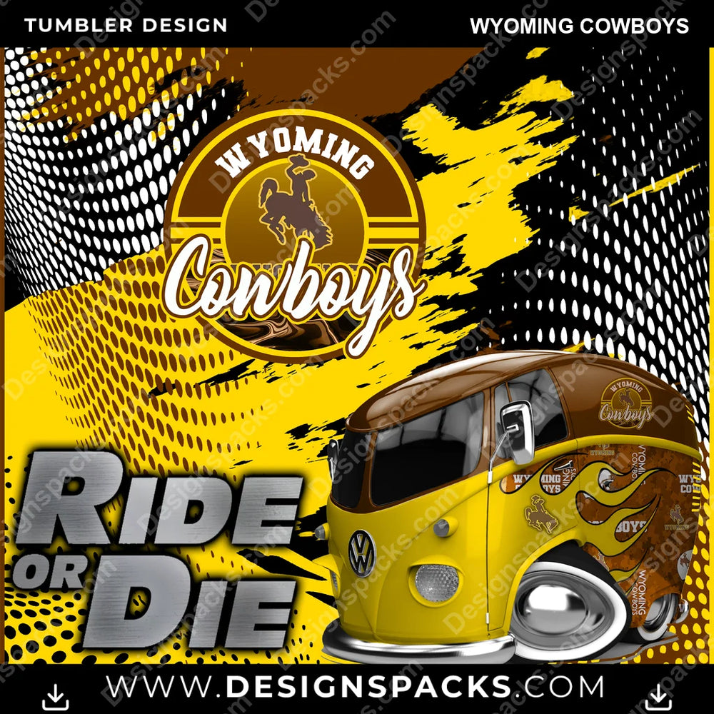 College Sport Ride or Die Wyoming Cowboys NCAA College Sport Tumbler Digital Wrap Design Download