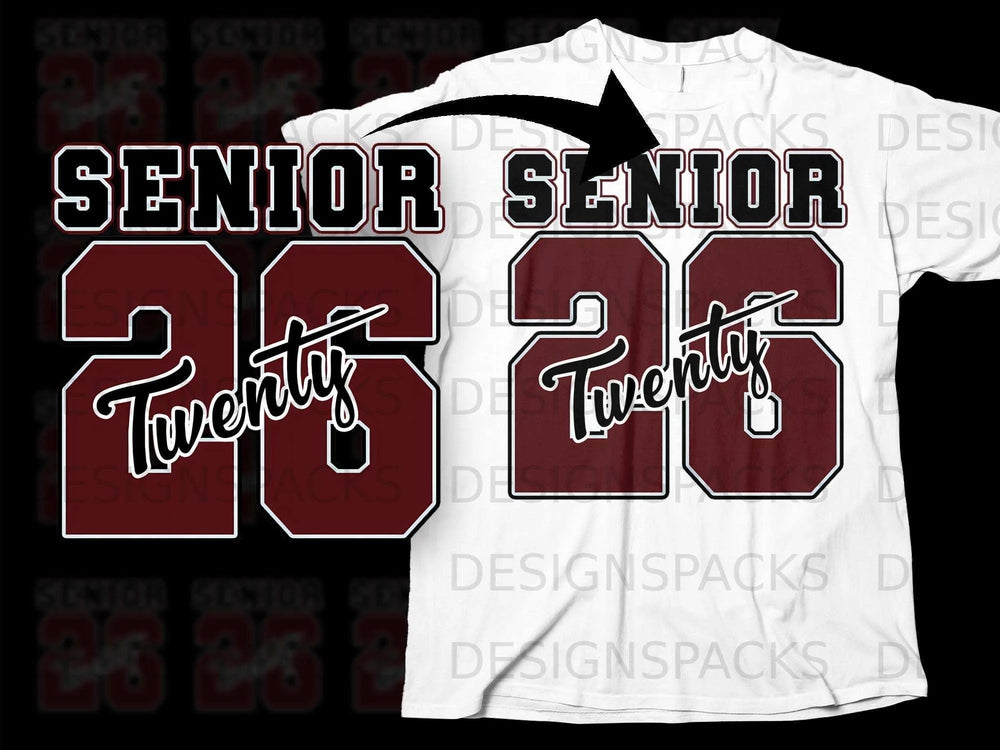 "Senior 26 Twenty" graphic design with maroon numbers and text.