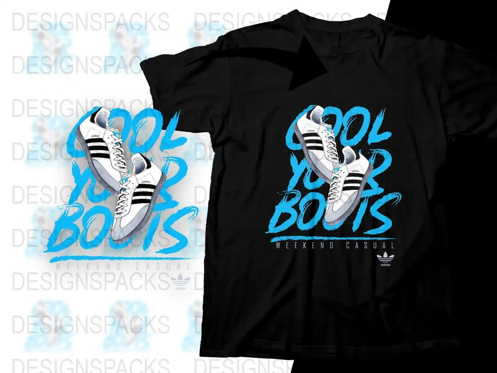 Cool Your Boots Weekend Casual Png Digital Download