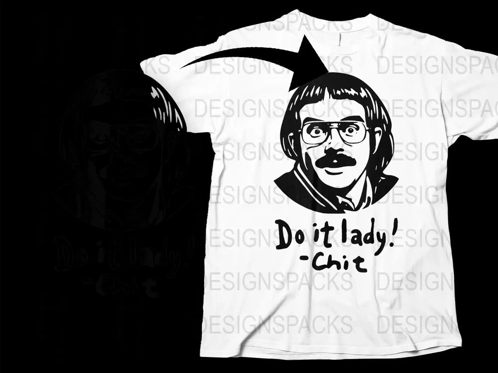 Do it Lady Chic Quote T-Shirt, Bold Graphic Black and White Tee, Unique Fashion Statement Top