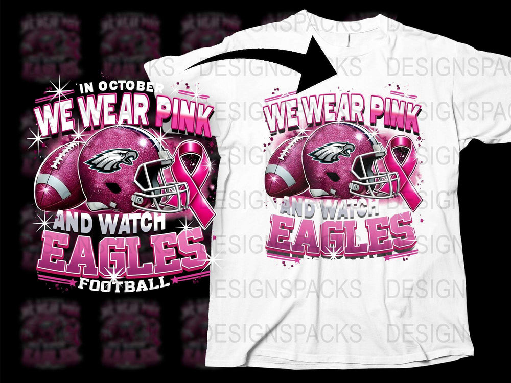 We Wear Pink in October Eagles Football Themed T-Shirt, Breast Cancer Awareness, Pink Ribbon Sports Fan Apparel