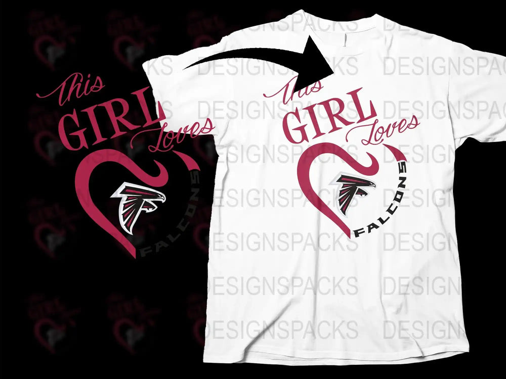 Women's Atlanta Falcons T-Shirt, This Girl Loves Falcons Football Fan Tee, Graphic Sports Apparel, Gift for Her