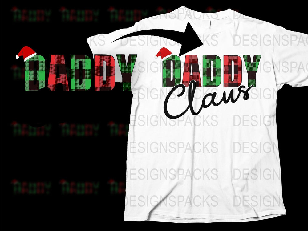 Daddy Claus Christmas T-Shirt, Holiday Graphic Tee, Festive Family Outfit, Men's Holiday Shirt