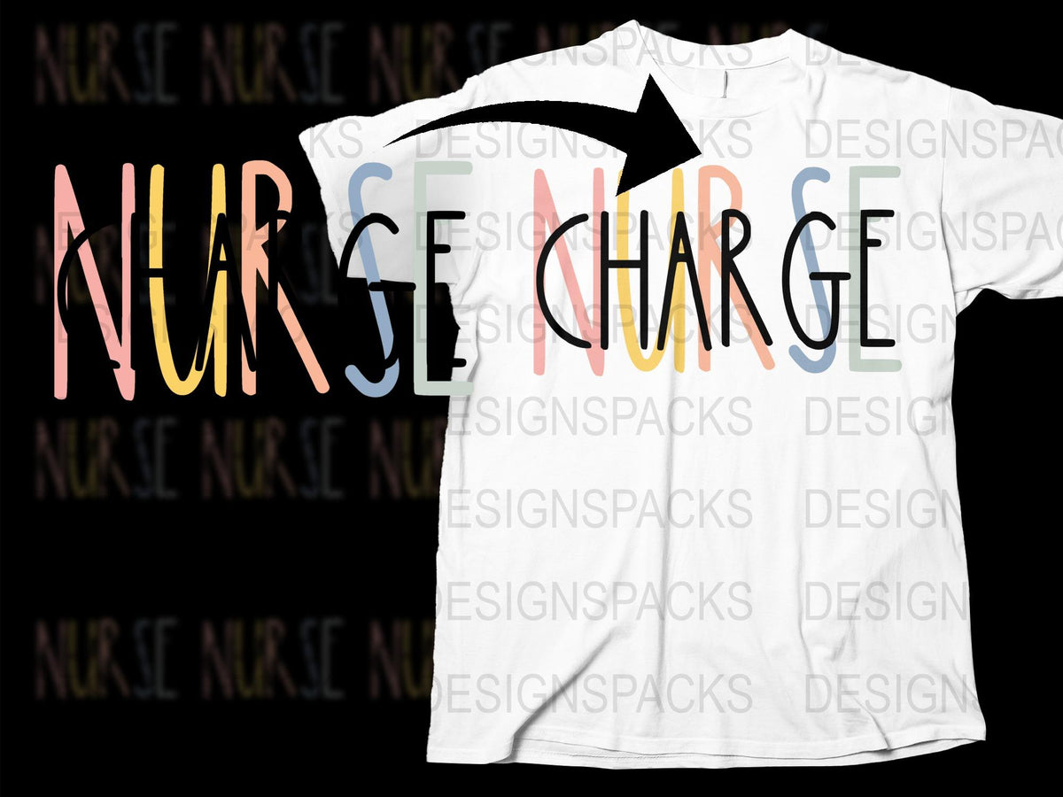 Nurse Charge Colorful Lettering T-Shirt, Fun Medical Staff Apparel, Bold Graphic Tee for Nurses, Nursing Crew Gift Idea