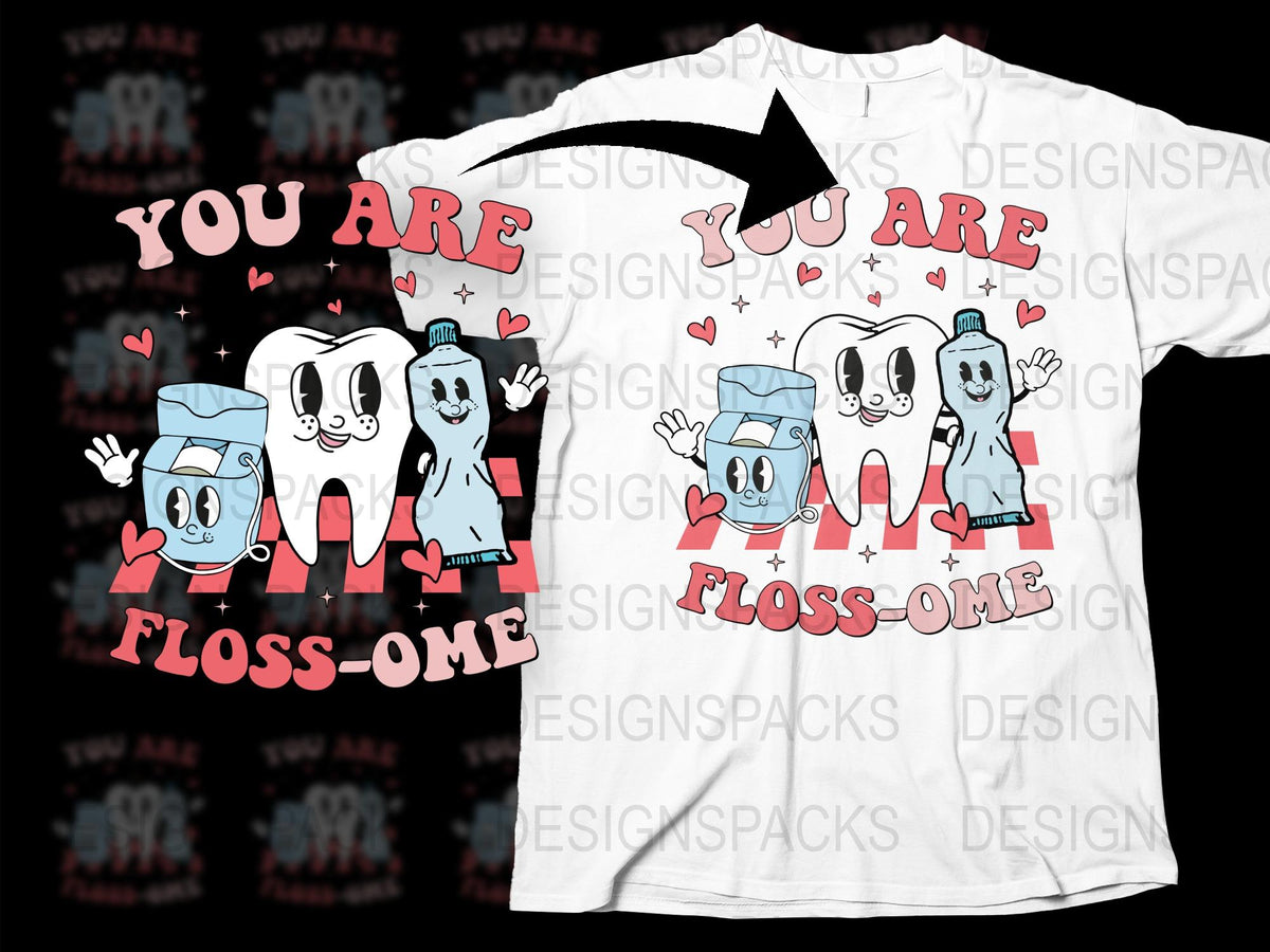 Funny Dental T-Shirt 'You Are Floss-Ome' Cute Teeth and Toothpaste Cartoon Graphic Tee for Dentists and Hygienists