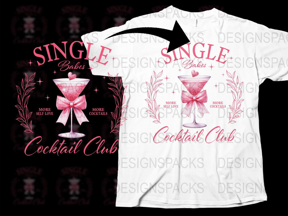 Single Babes Cocktail Club T-Shirt, Graphic Tee for Women, Pink Martini Design, Casual Party Outfit