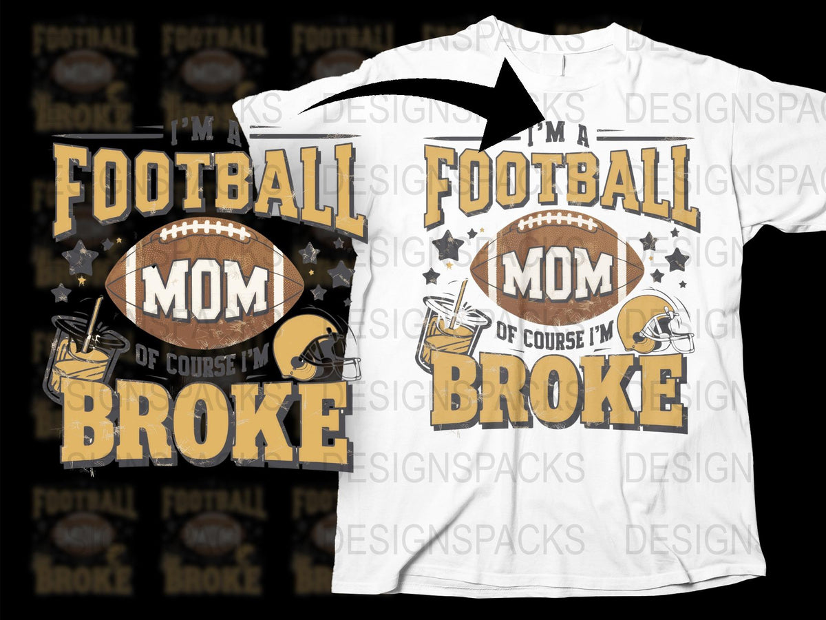 Football Mom T-Shirt, Funny Sports Top, I'm Broke Humor, Game Day Apparel, Supportive Parent Gift Idea