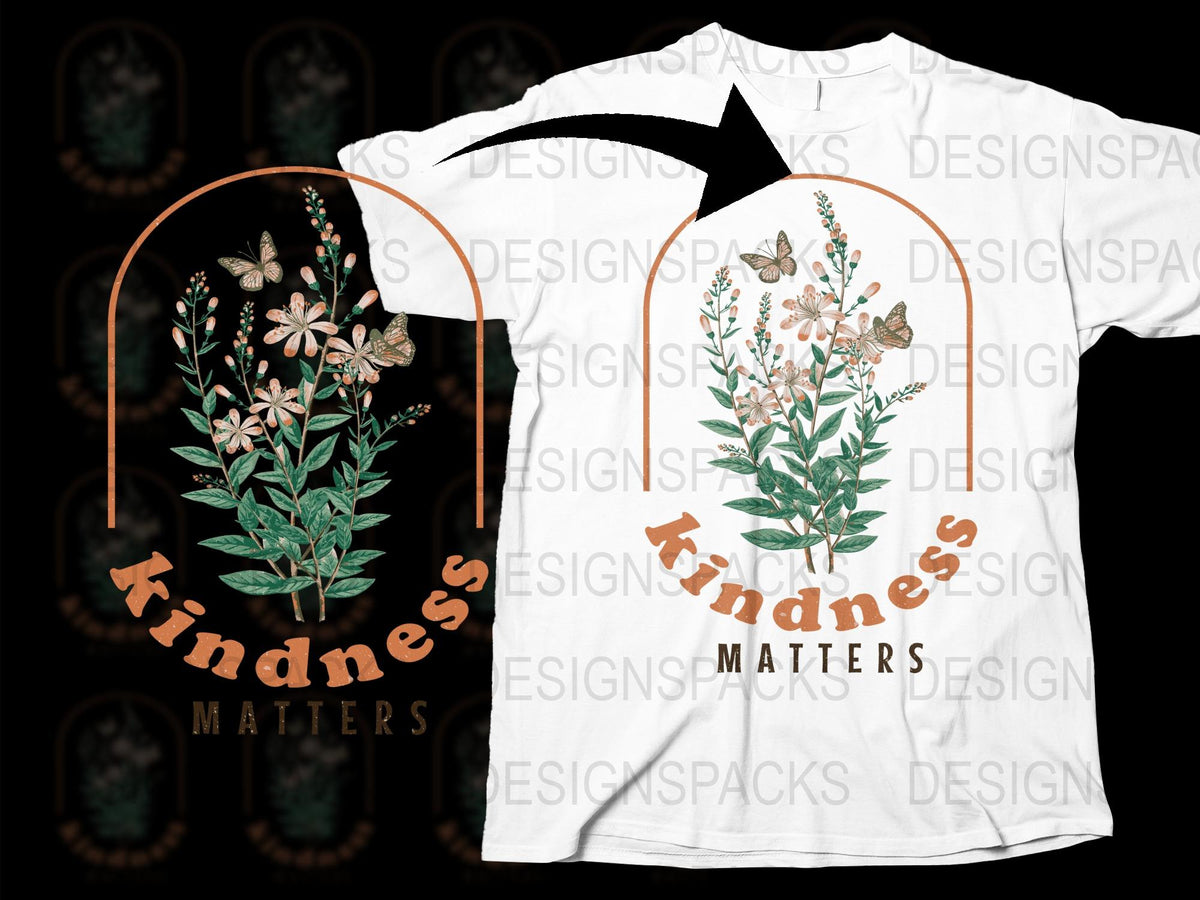 Kindness Matters Floral T-Shirt, Inspirational Quote Tee, Butterfly Graphic, Nature Lover Gift, Unisex Clothing