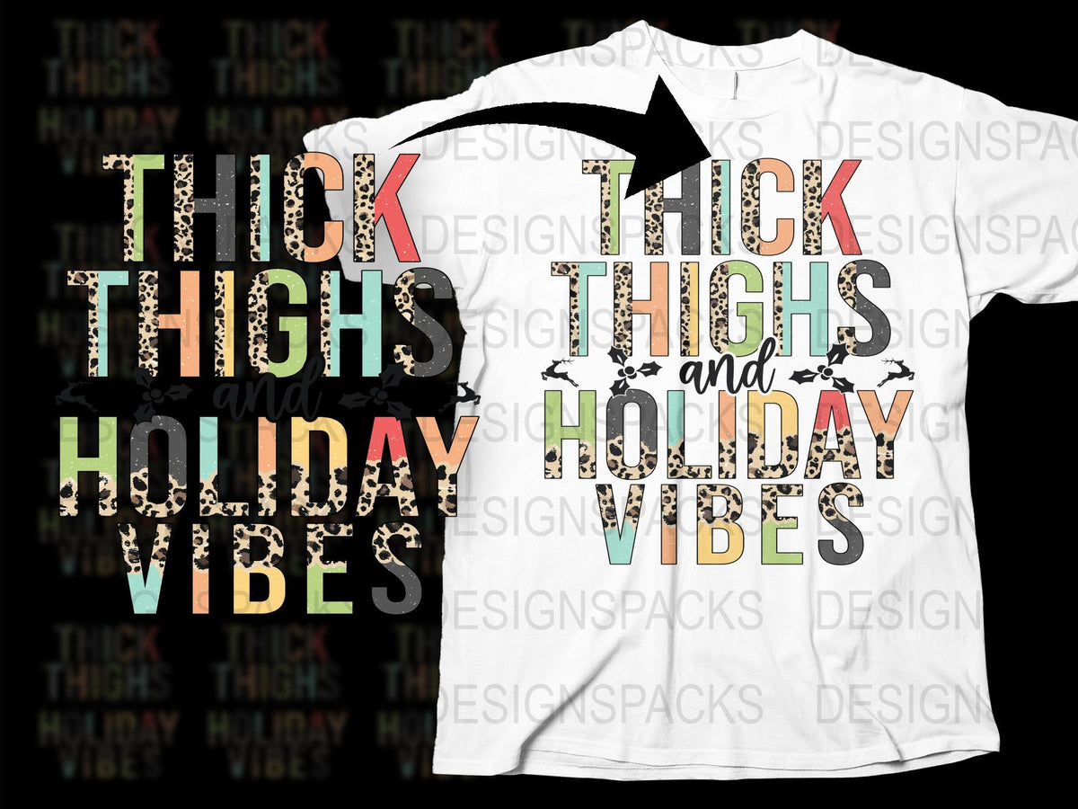 Thick Thighs and Holiday Vibes T-Shirt, Funny Christmas Tee, Festive Holiday Shirt, Casual Graphic Tee for Women and Men