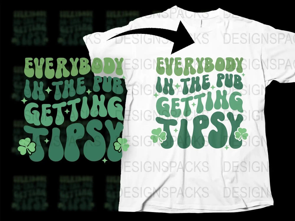 St. Patrick's Day T-Shirt Everybody In The Pub Getting Tipsy Clover Graphic Tee