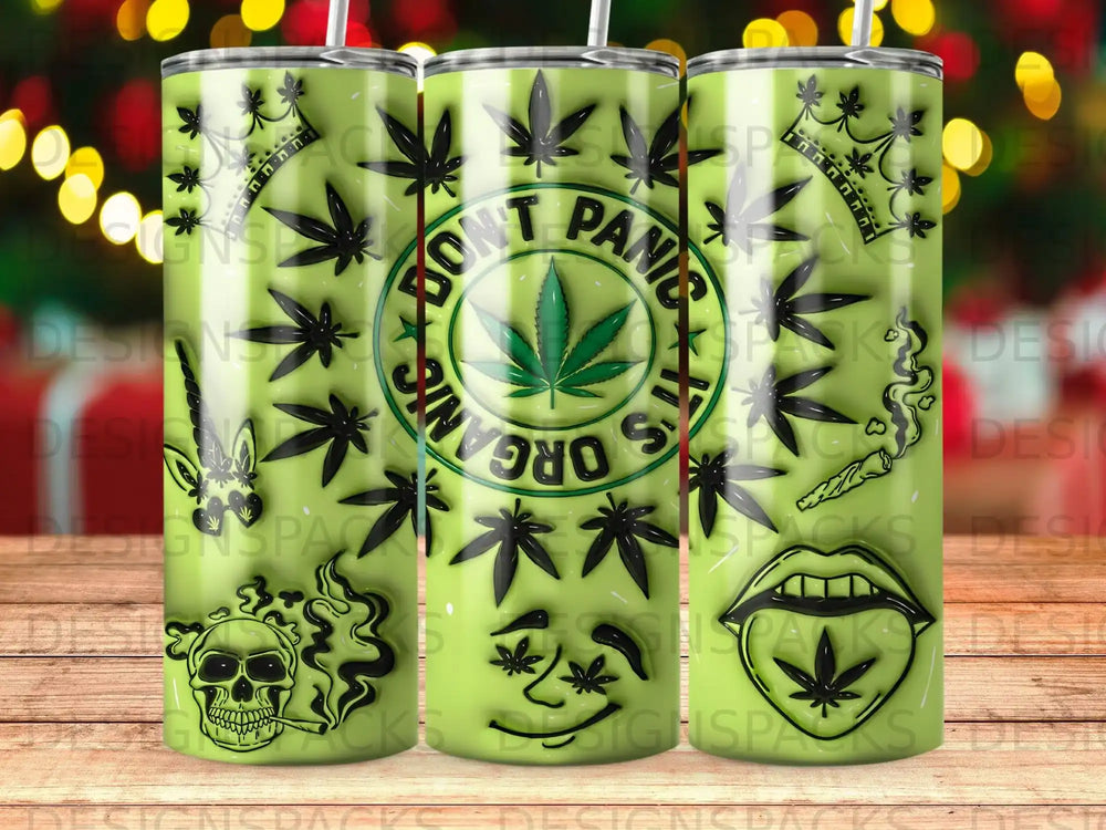 Green tumbler with cannabis leaves, skull, and "Don't Panic It's Organic" text.