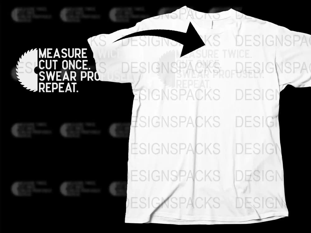 Funny Carpenter T-Shirt Measure Cut Swear Repeat Woodworking Gift Idea Men's White Tee