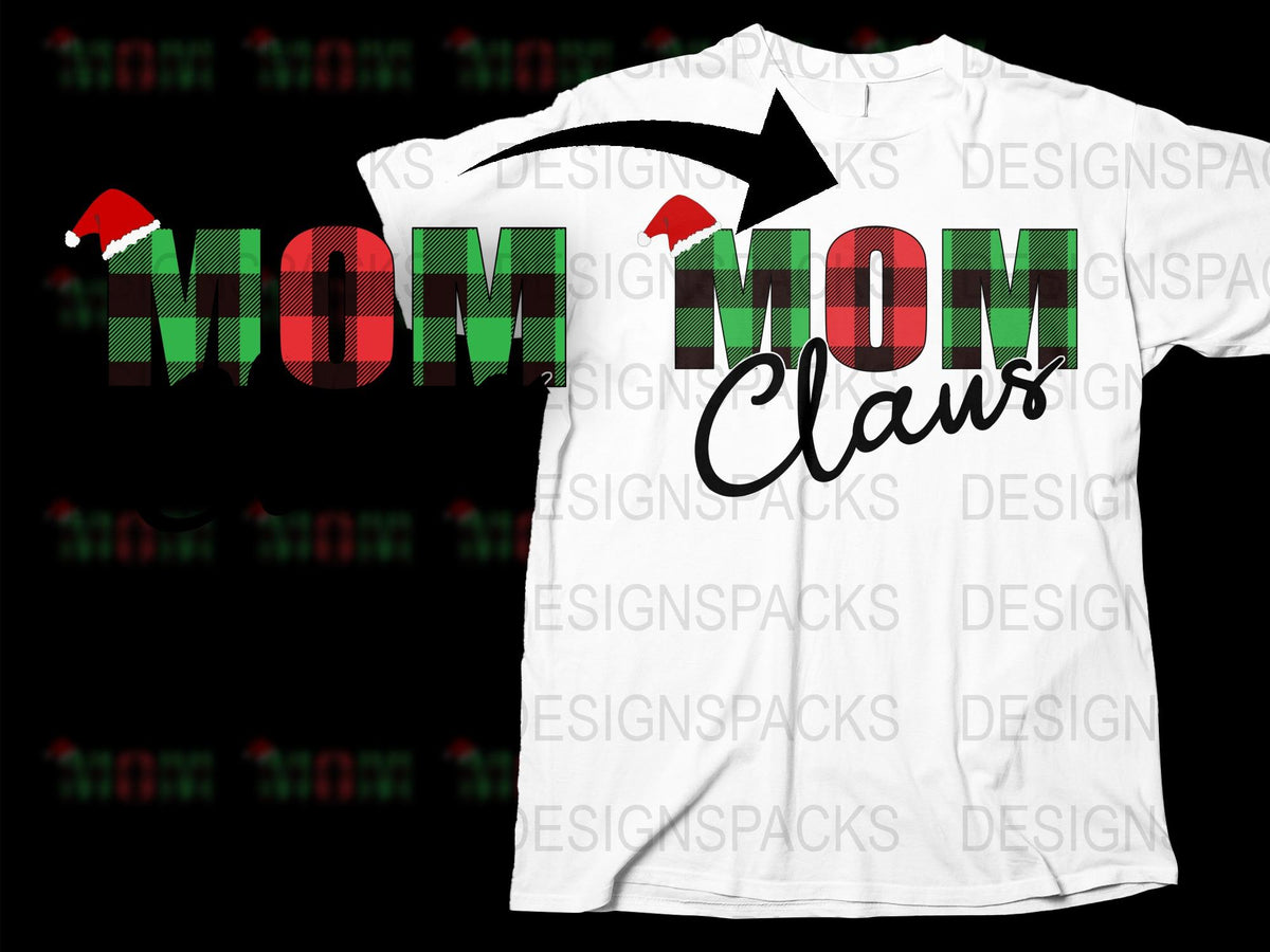 Mom Claus Christmas T-Shirt, Women's Holiday Tee, Buffalo Plaid, Festive Winter Apparel, Gift for Her