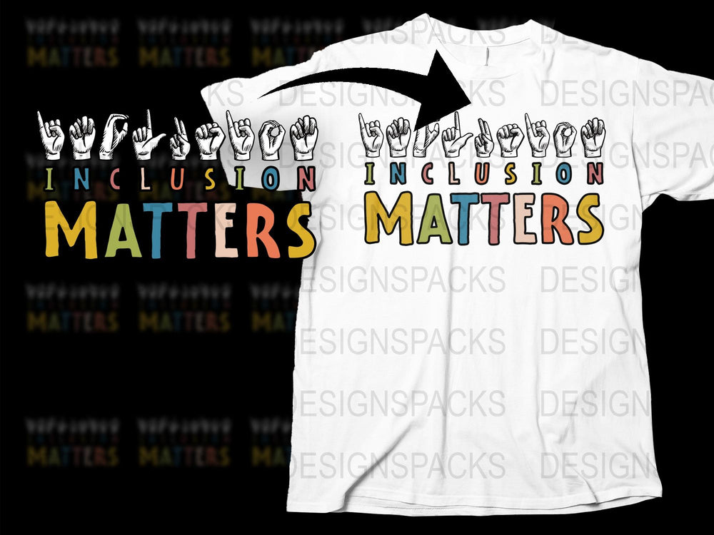 Inclusion Matters T-Shirt, Diversity Support Tee, Unisex Graphic Shirt, Sign Language Print, Equality Fashion Top