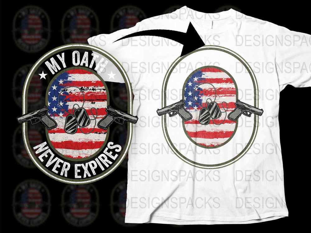 Patriotic American Flag T-Shirt, My Oath Never Expires, Military Veteran Tee with Guns and Handcuffs Design