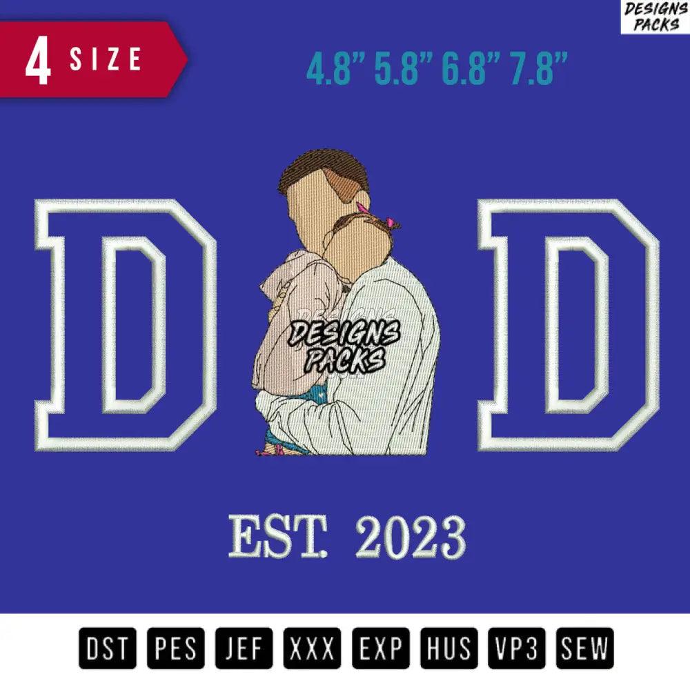 DAD est 2023 Embroidery Design