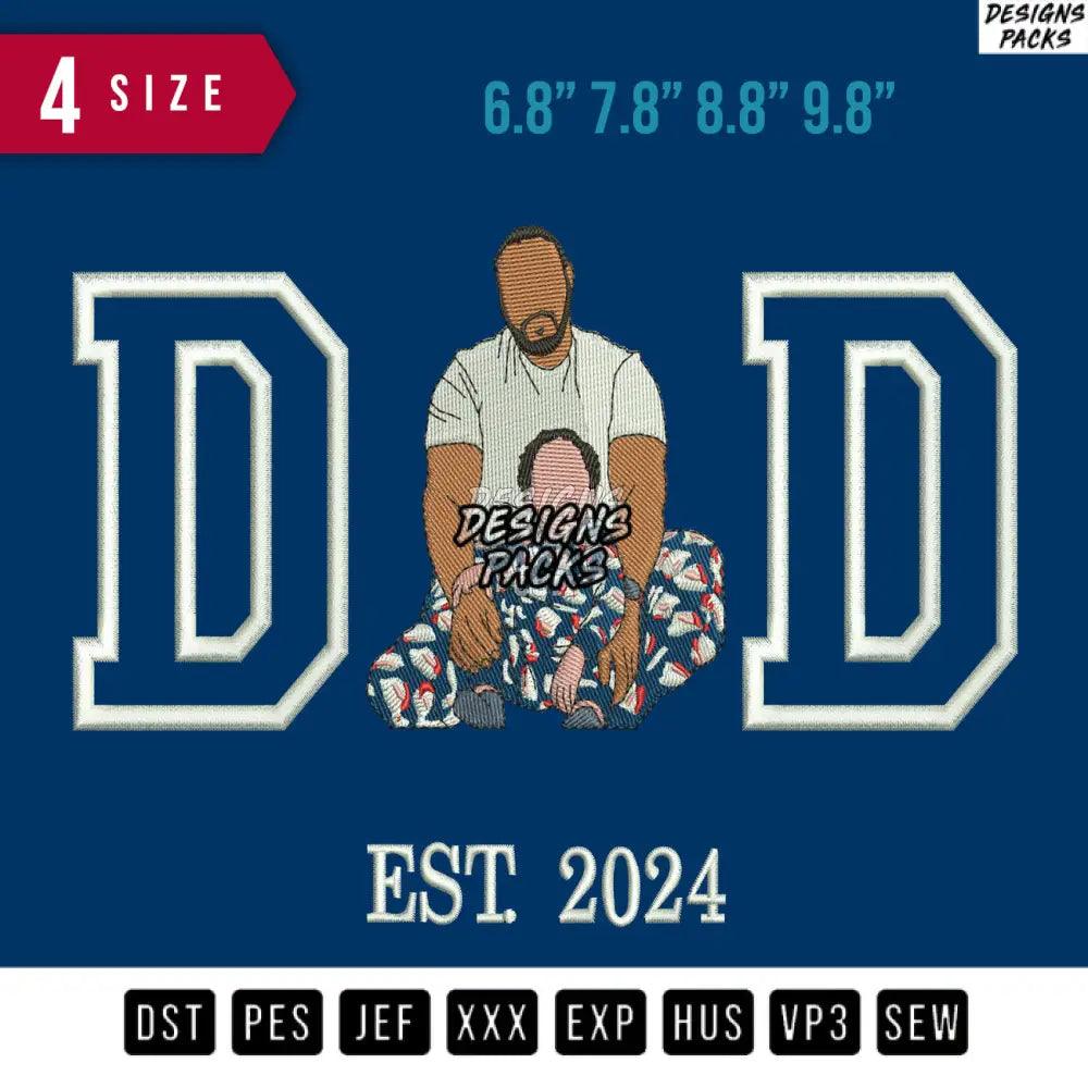 Dad Est 2024 Embroidery Design