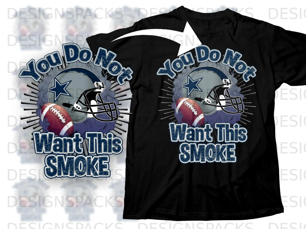 Black t-shirt with "You Do Not Want This Smoke" text and football graphics.