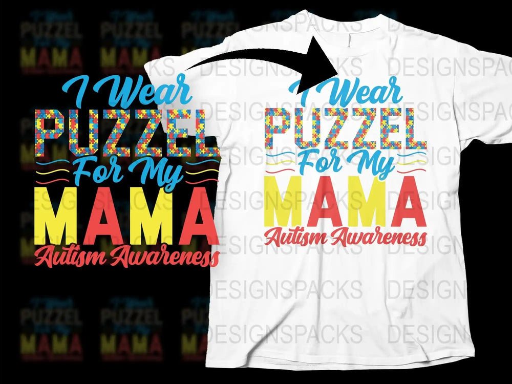 Autism Awareness T-Shirt I Wear Puzzle For My Mama Colorful Support Tee
