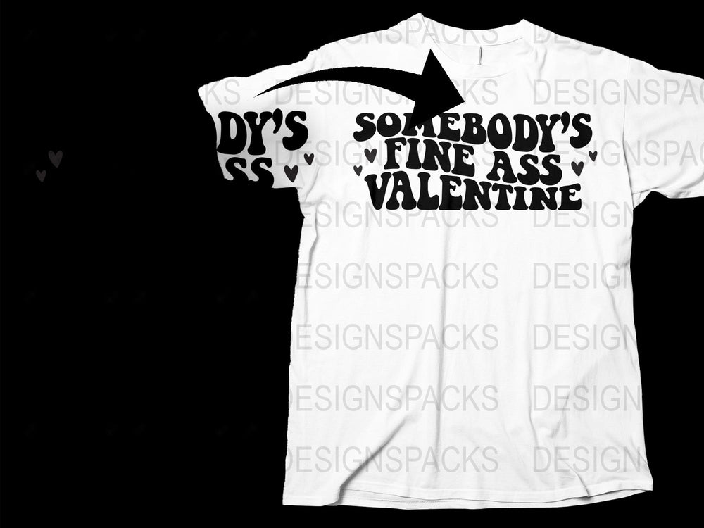 Funny Valentine's Day T-Shirt, Somebody's Fine Ass Valentine Graphic Tee, Unisex White Shirt for Couples