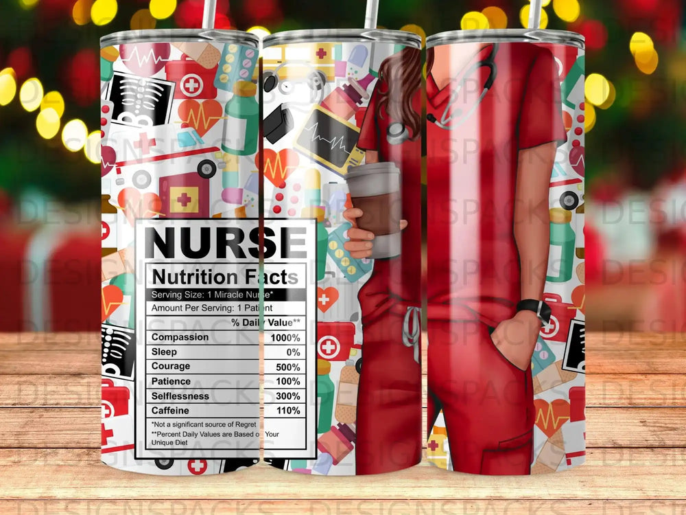 Tumbler with medical-themed graphics and "Nurse Nutrition Facts" label.