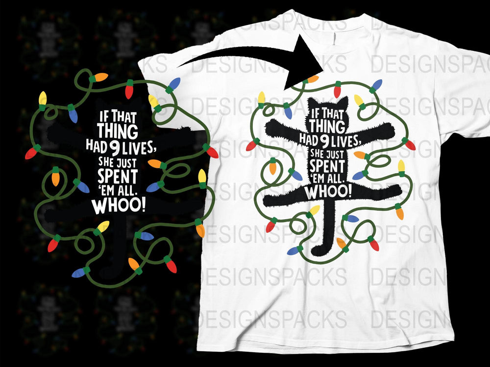 Funny Cat T-Shirt If That Thing Had 9 Lives She Just Spent Them All Whoo White Tee