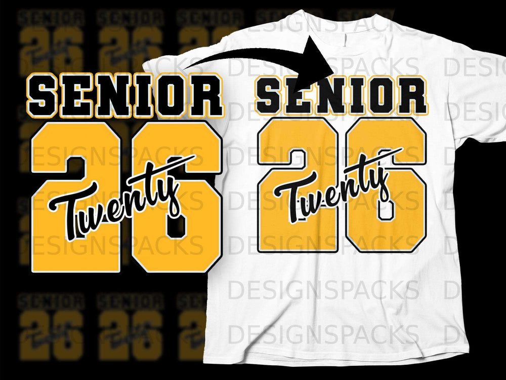 Yellow and black "Senior 26" design shown on white t-shirt with arrow.