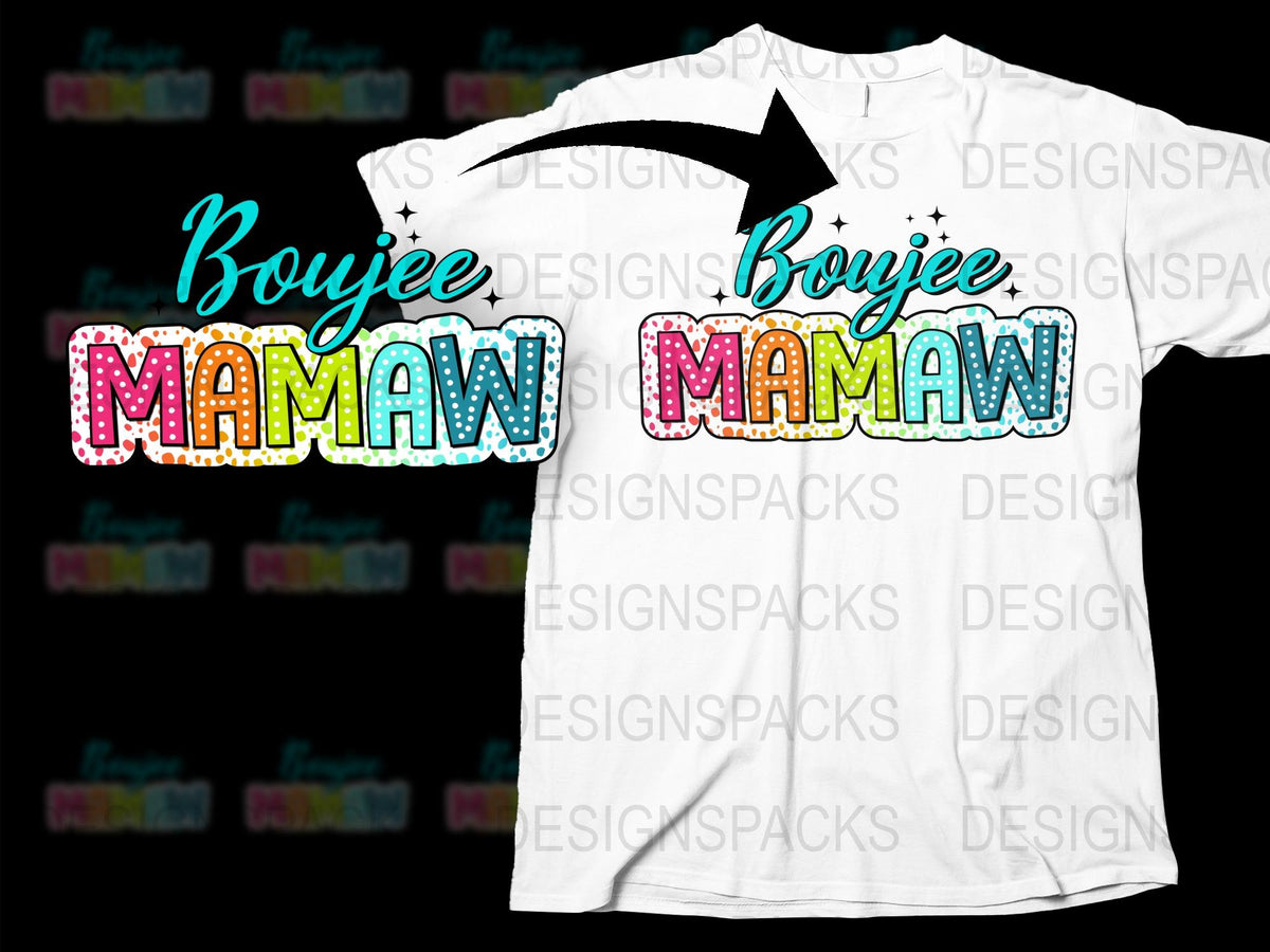 Boujee Mamaw T-Shirt, Colorful Granny Nickname Tee, Fun Grandmother Gift, Stylish Mamaw Apparel
