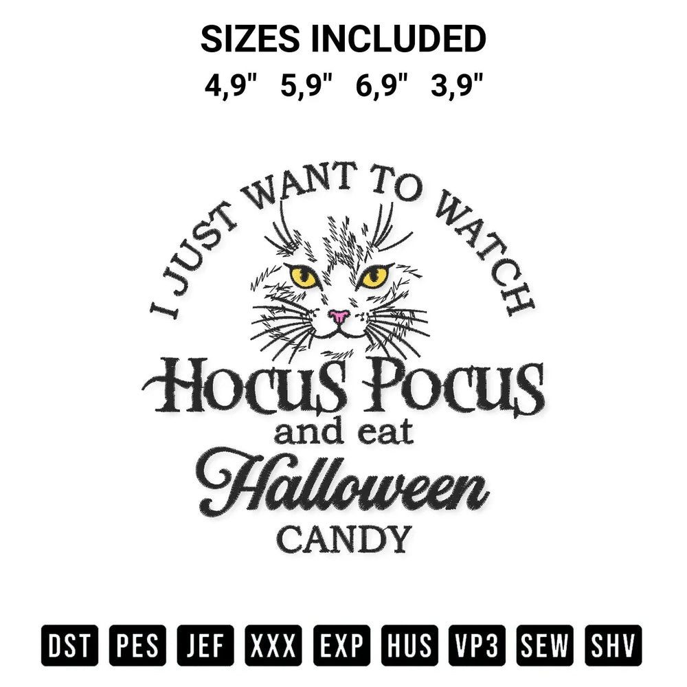 Disney Halloween I Just Want To Watch Hocus Pocus And Eat Halloween Candy Logo Embroidery Design