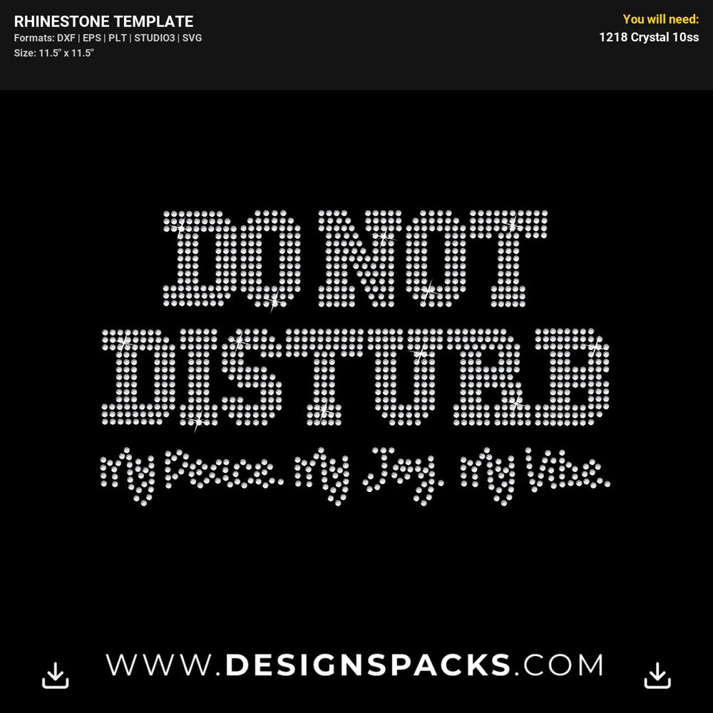 Do Not Disturb My Peace Joy Vibe Rhinestone Digital Template