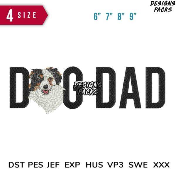 Dog Dad embroidery design with Australian Shepherd face, available in multiple sizes and formats