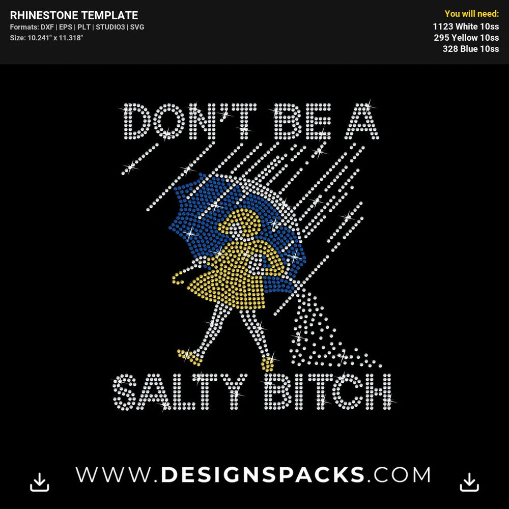 Dont Be Salty Bitch Rhinestone Digital Template