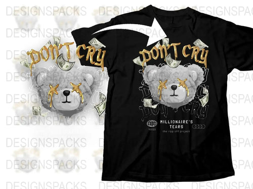 Don't Cry Millionaire's Tears Bear Graphic Png Digital Download