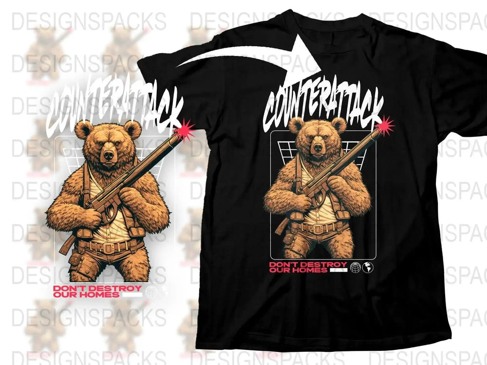 Don't Destroy Our Homes Bear Graphic Png Digital Download