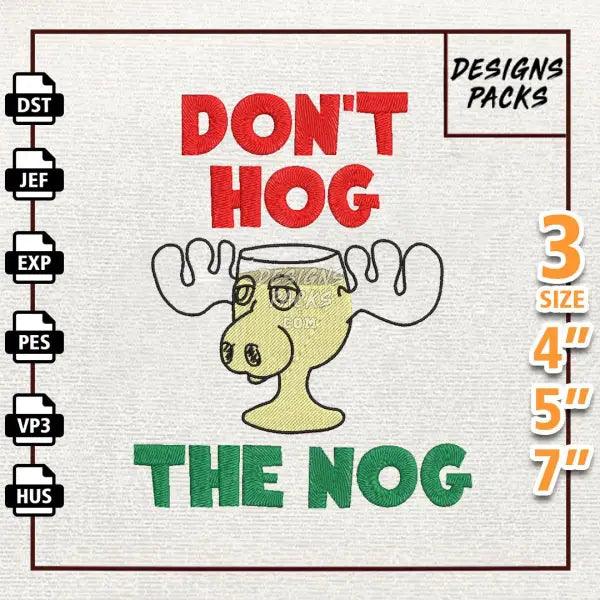 Don't Hog The Nog Embroidery Design