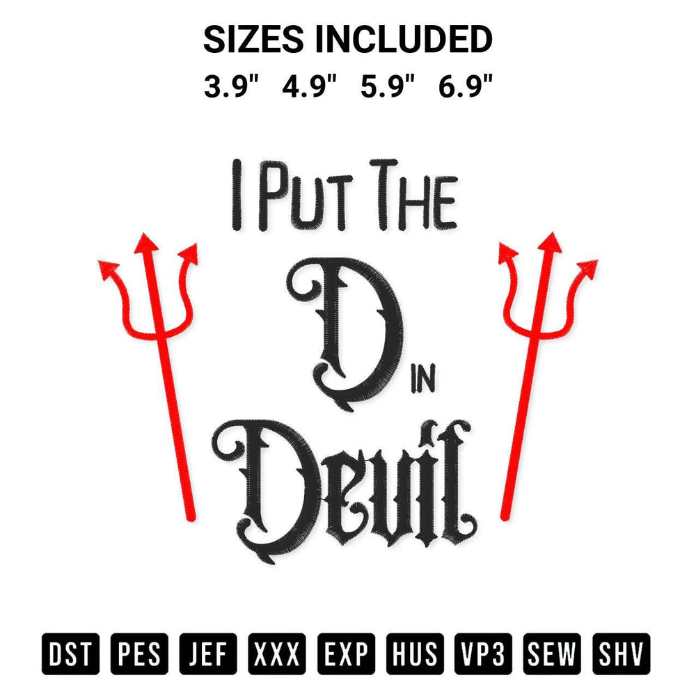 Transform your fabrics with the I Put D In Devil Halloween Embroidery Design embroidery design. Instant access to premium digitized patterns at Designspacks.com. Available sizes: 3.9", 4.9", 5.9", 6.9".