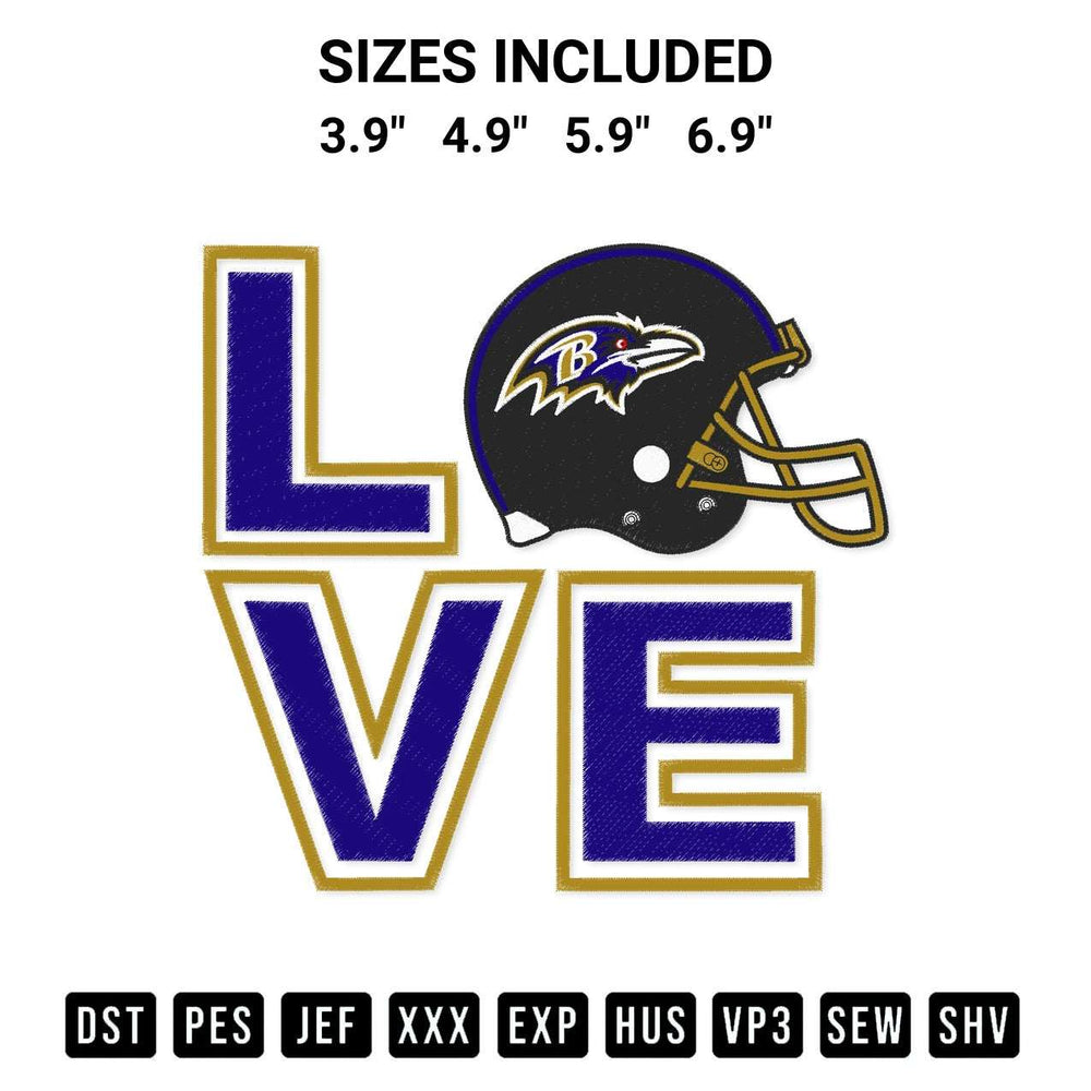 Get the Love Baltimore Ravens Helmet Embroidery Design embroidery design for your custom crafts! Premium digitized files available for instant download at Designspacks.com. Available sizes: 3.9", 4.9", 5.9", 6.9".