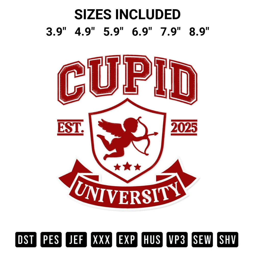Shop the Cupid University Est 2025 Embroidery Design machine embroidery pattern at Designspacks.com. Beautifully digitized for flawless stitching on any fabric. Available sizes: 3.9", 4.9", 5.9", 6.9", 7.9", 8.9".
