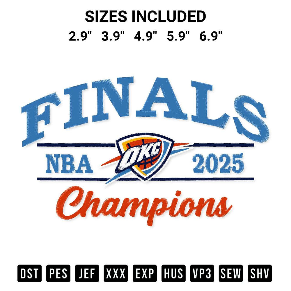 Stitch like a pro with the Oklahoma City Thunder 2025 Nba Finals Champions Embroidery Design embroidery pattern from Designspacks.com. High-quality digital machine embroidery file. Available sizes: 2.9", 3.9", 4.9", 5.9", 6.9".