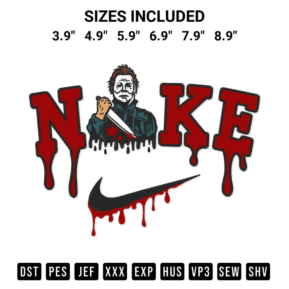 Looking for the perfect pattern? Download the Nike Michael Myers Drip Embroidery Design embroidery design today at Designspacks.com. Crisp, clean stitching guaranteed. Available sizes: 3.9", 4.9", 5.9", 6.9", 7.9", 8.9".