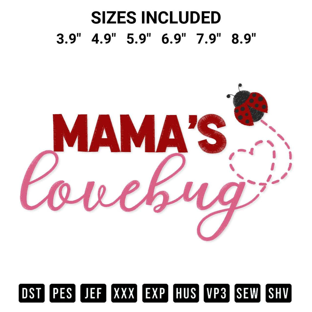 Discover the perfect addition to your crafting collection: Mamas Love Bug Embroidery Design embroidery file. Instantly available at Designspacks.com. Available sizes: 3.9", 4.9", 5.9", 6.9", 7.9", 8.9".
