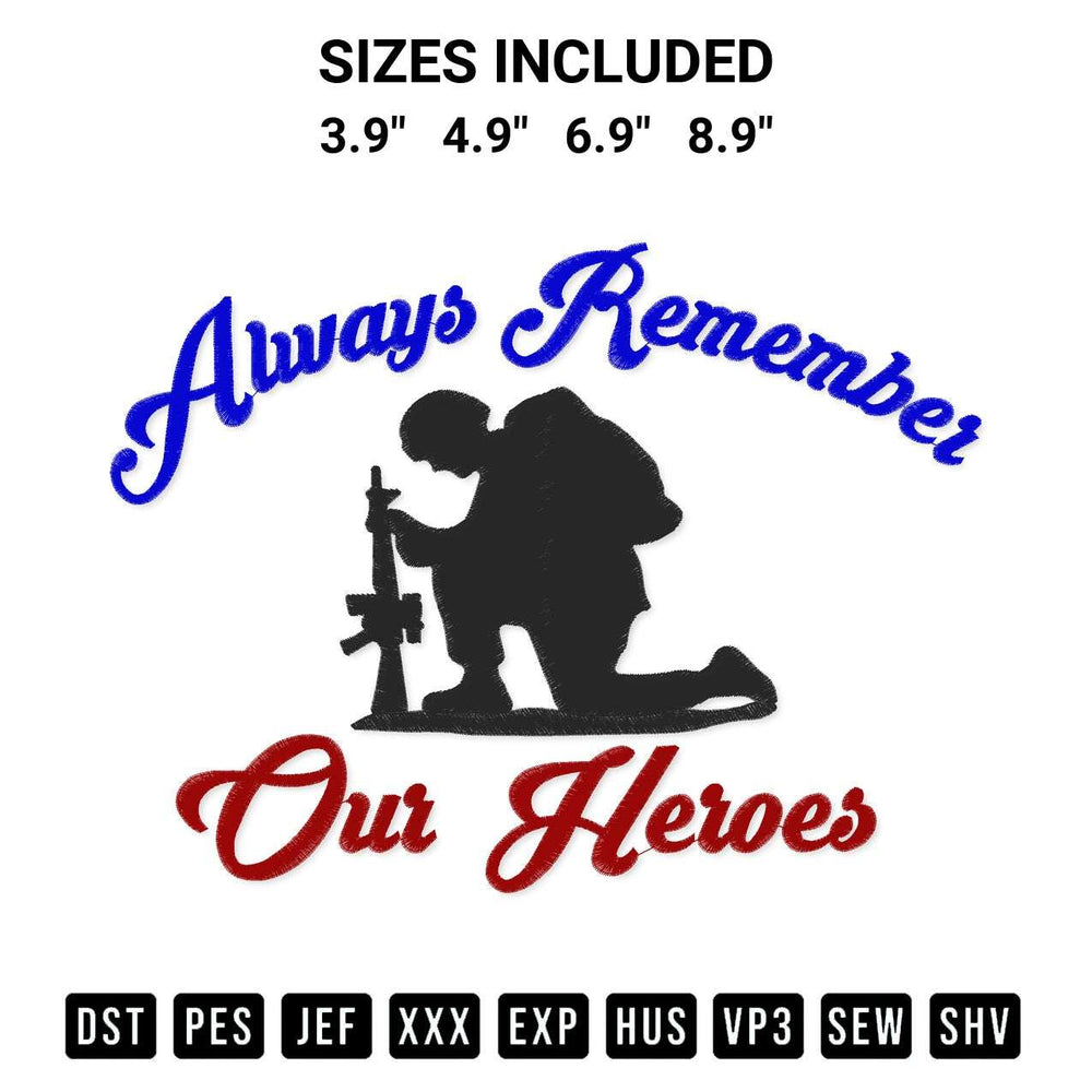 Create amazing crafts with the Always Remember Our Heroes 4Th Of July Embroidery Design embroidery file. High-quality digital download from Designspacks.com, perfect for beginners and pros. Available sizes: 3.9", 4.9", 6.9", 8.9".