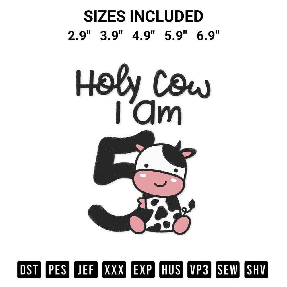 Get the Holy Cow I Am Five Boy Embroidery Design embroidery design for your custom crafts! Premium digitized files available for instant download at Designspacks.com. Available sizes: 2.9", 3.9", 4.9", 5.9", 6.9".