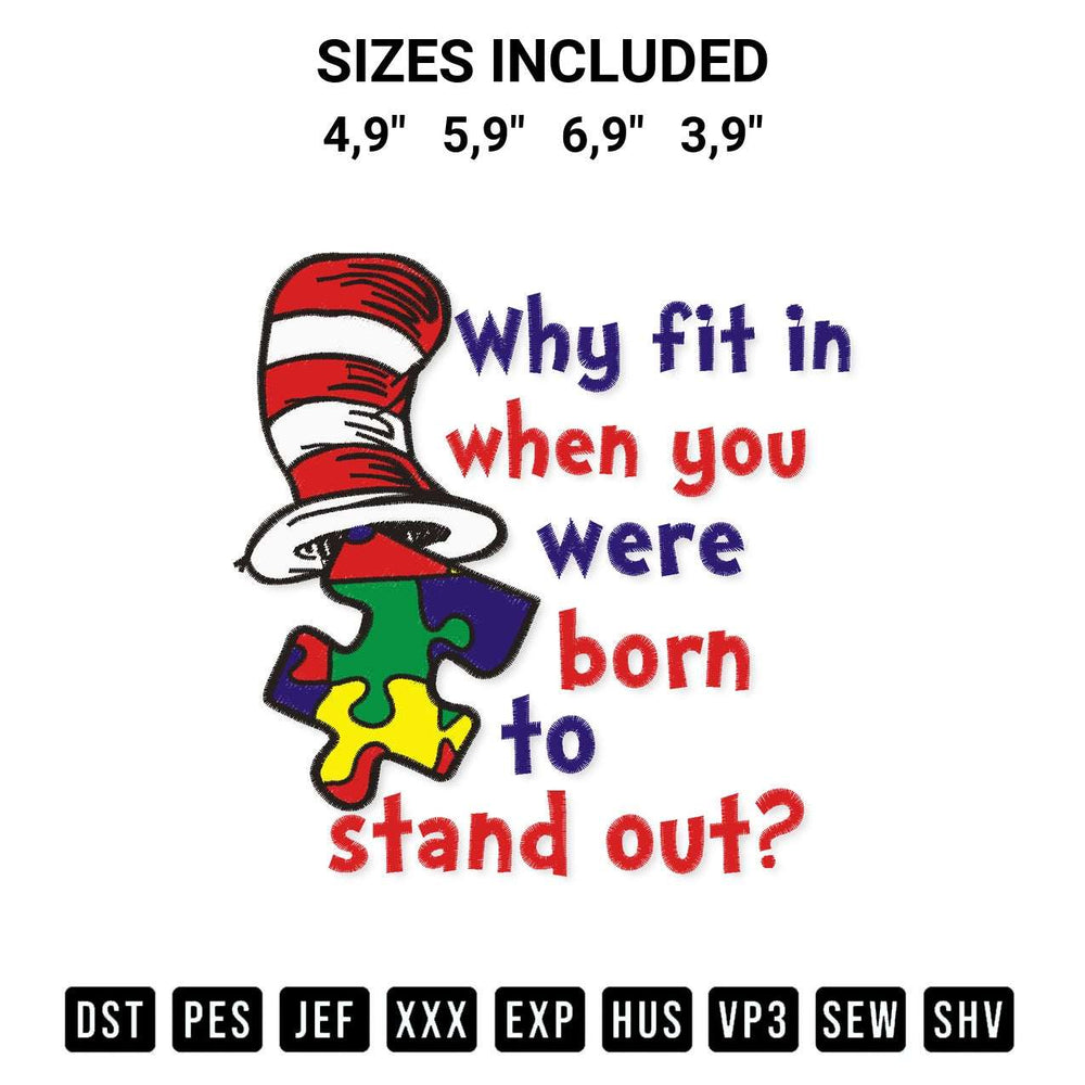 Transform your fabrics with the Why Fit In When You Were Borm To Stand Out Logo Embroidery Design embroidery design. Instant access to premium digitized patterns at Designspacks.com. Available sizes: 4,9", 5,9", 6,9", 3,9".