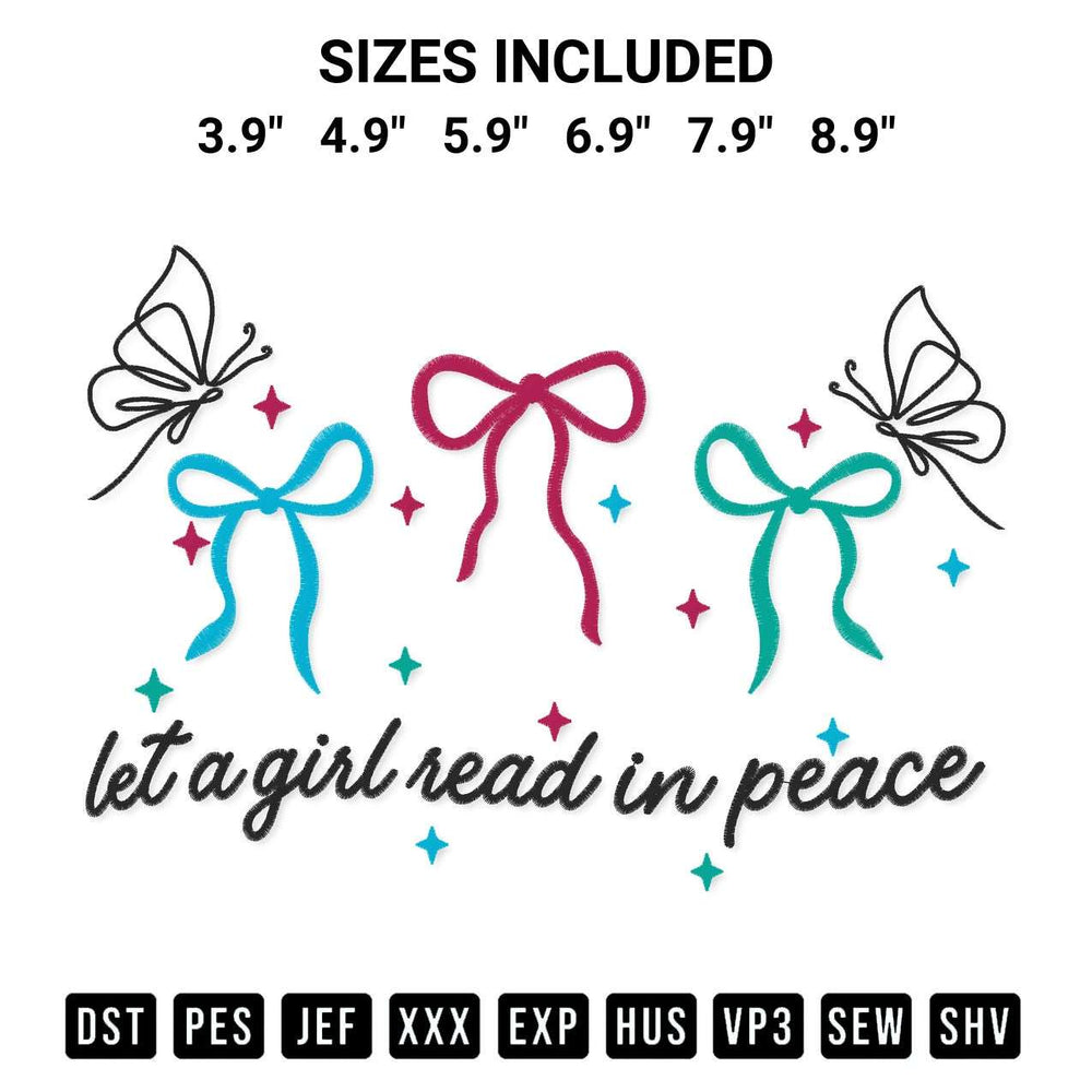 Looking for the perfect pattern? Download the Let A Girl Read In Peace Embroidery Design embroidery design today at Designspacks.com. Crisp, clean stitching guaranteed. Available sizes: 3.9", 4.9", 5.9", 6.9", 7.9", 8.9".