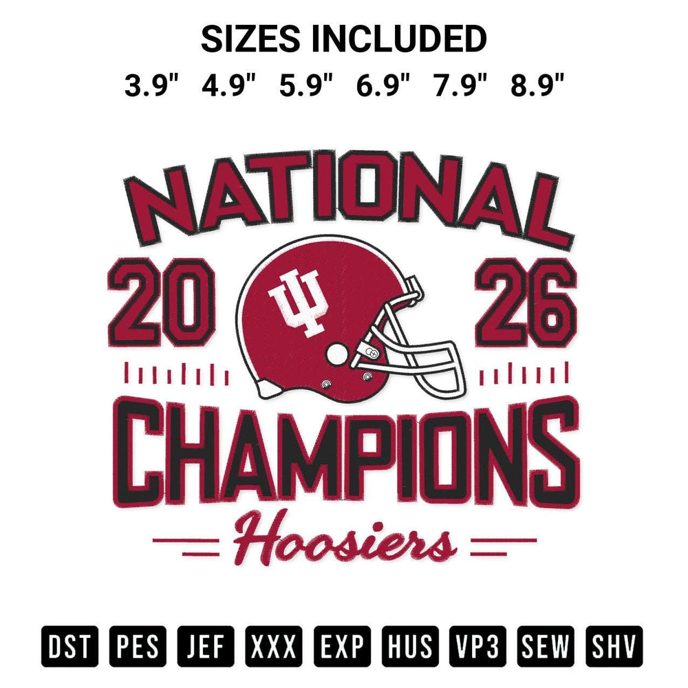 Looking for the perfect pattern? Download the Indiana Hoosiers National Champions 2026 Embroidery Design embroidery design today at Designspacks.com. Crisp, clean stitching guaranteed. Available sizes: 3.9", 4.9", 5.9", 6.9", 7.9", 8.9".